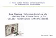 Las Normas Internacionales de Información Financiera y la Crisis Financiera Internacional Noviembre, 2008 II Foro sobre Normas Internacionales de Información