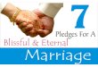 7 Pledges For A Blissful & Eternal Marriage