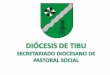 TIBU NORTE DE SANTANDER COLOMBIA Evangelización inculturada Desarrollo social y gobernabilidad Cultura de paz Desarrollo productivo sostenible y Medio