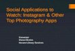 Instagram & Other Photo Apps Presented September 2012