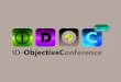 ID-ObjectiveConference 2012 - Keynote