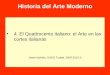 Historia del Arte Moderno 4. El Quattrocento italiano: el Arte en las cortes italianas Javier Itúrbide. UNED Tudela 2009-2010 ©