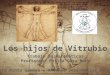En este trabajo hemos vuelto al Renacimiento para investigar sobre uno de los documentos anatómicos más importantes de la época: el hombre de Vitrubio