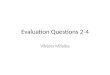 Evaluation questions 2 4