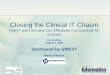 Closing the Clinical IT Chasm