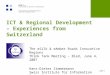 ICT & Regional Development – Experiences from Switzerland