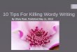 10 tips for killing wordy writing
