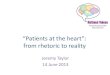 "Patients at the heart": from rhetoric to reality