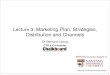 Entrepreneur 3: Marketing Plan, Strategies, Distribution and Channels