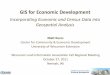 GIS for Economic Development - Incorporating Economic and Census Data into Geospatial Analysis