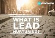 What Is Lead Nurturing - A Motarme Guide