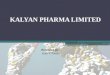 Kalyan pharma ltd