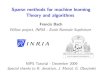 NIPS2009: Sparse Methods for Machine Learning: Theory and Algorithms