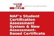 Lunching the New NAF Certification and Assessments