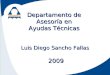 Departamento de Asesoría en Ayudas Técnicas Luis Diego Sancho Fallas 2009