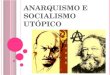 Anarquismo e Socialismo Utópico