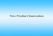 New  product innovation ppt