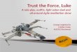 Trust the Force, Luke