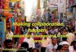 Making collaboration happen: communities, change and lessons learned