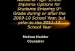 SCHS Class of 2013 & After - Diploma Options & Re