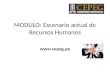 MODULO: Escenario actual de Recursos Humanos  1