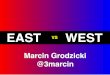 East vs West (Aulery 2012)