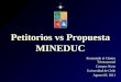 Presentado al Clautro Triestamental Campus Norte Universidad de Chile Agosto 03, 2011 Petitorios vs Propuesta MINEDUC