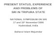 0611 Present Status, Experience and Problems of SRI in Tripura State