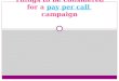 Things to be considered for a pay per call campaign