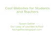 Cool Websites for Students and Teachers