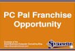 PC Pal Franchise Opportunity (Slides)