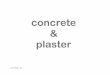 Concrete & plaster