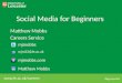 Social Media For Beginners - Agcas 2012