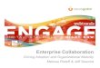 Engage 2013 - Enterprise Collaboration