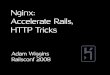 Nginx: Accelerate Rails, HTTP Tricks