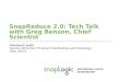 TechTalk: How SnapReduce 2.0 Makes Big Data Elastic