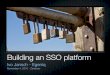 Building an SSO platform in php (Zendcon 2010)