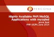Highly Available MySQL/PHP Applications with mysqlnd