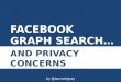 Privacy Concerns with Graph Search