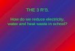 How do we reduce electricity, water and heat by ab kr ac(1)