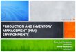 Production & Inventory Management (PIM) Environment