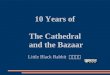 10 Years of the Cathedral and the Bazaar