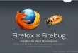 Firefox and Firebug with Foxkeh