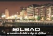 10 reasons to take a trip to bilbao