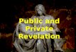 Public And Private Revelation