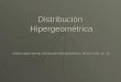 Distribución Hipergeométrica Cetina López Wendy. Distribución Hipergeométrica. México 2011. pp. 15