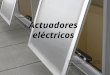 Actuadores eléctricos Autor: Pablo Audén Tamayo Asignatura: Ingeniería de máquina