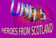 Unit 5 from 6º Heroes from Scotland