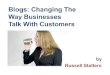 Blogs: Changing The Way Businesses Talk To Customers