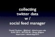 collecting twitter data w/social feed manager